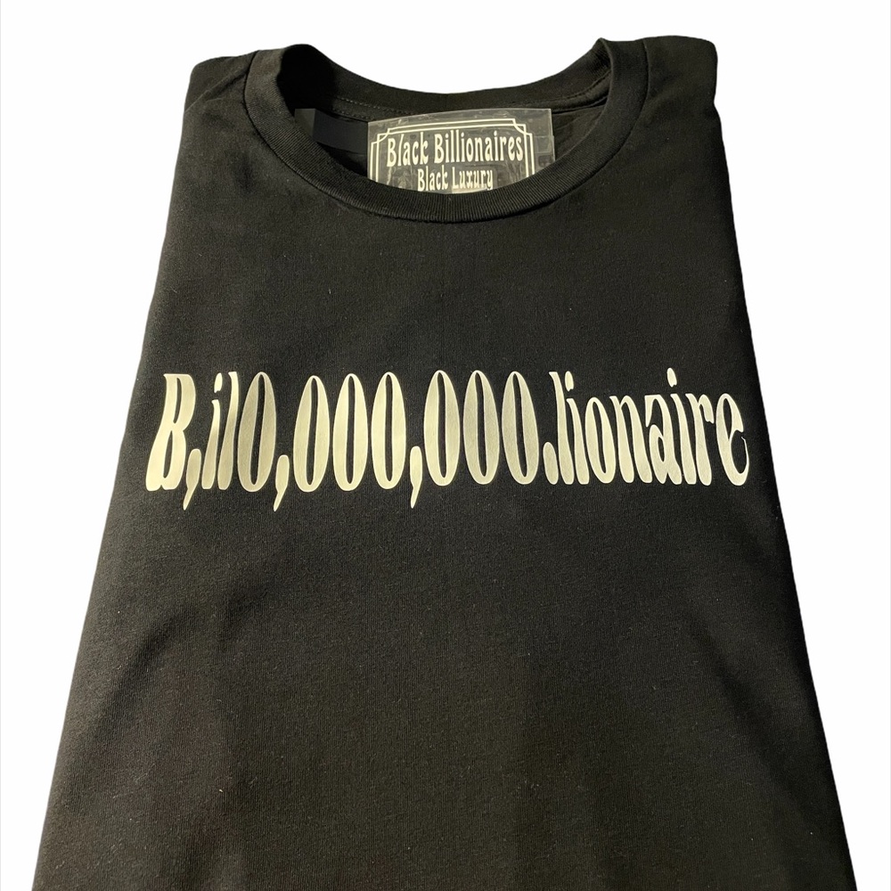 B,il0,000,000.lionaire T-shirt’s